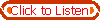 Click to listen